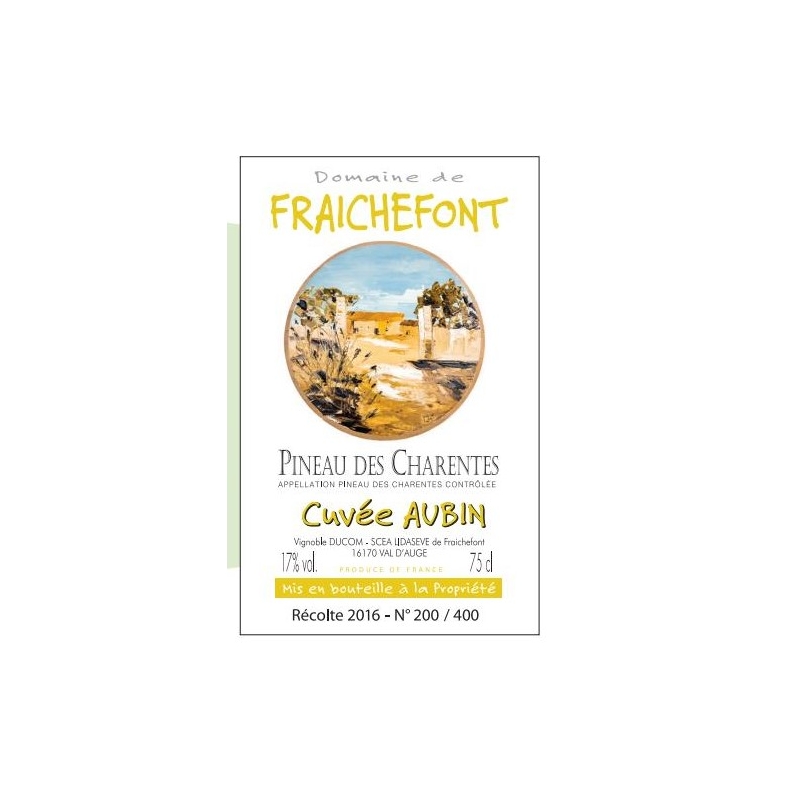 Pineau des Charentes blanc cuvée Aubin Domaine de Fraichefont édition limitée